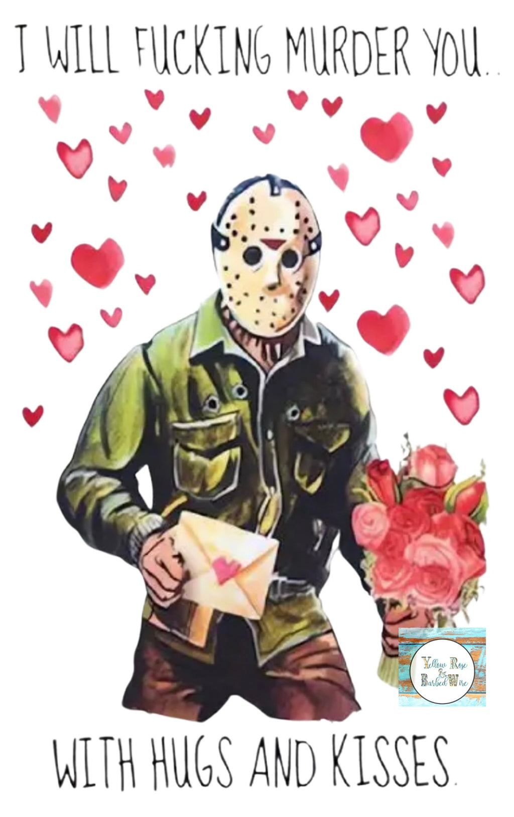 Murder you with hugs & kisses