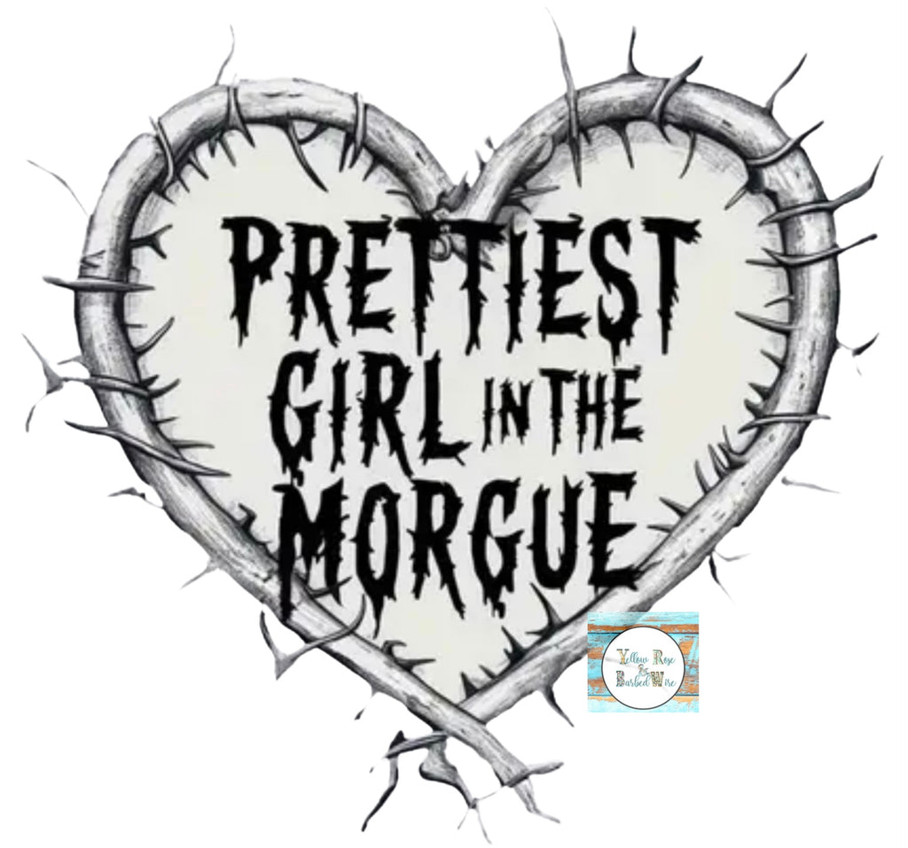 Prettiest girl in the morgue