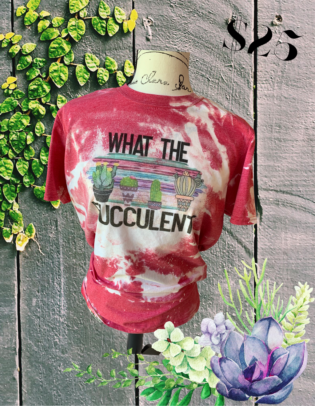 What the @ucculent bleached tee