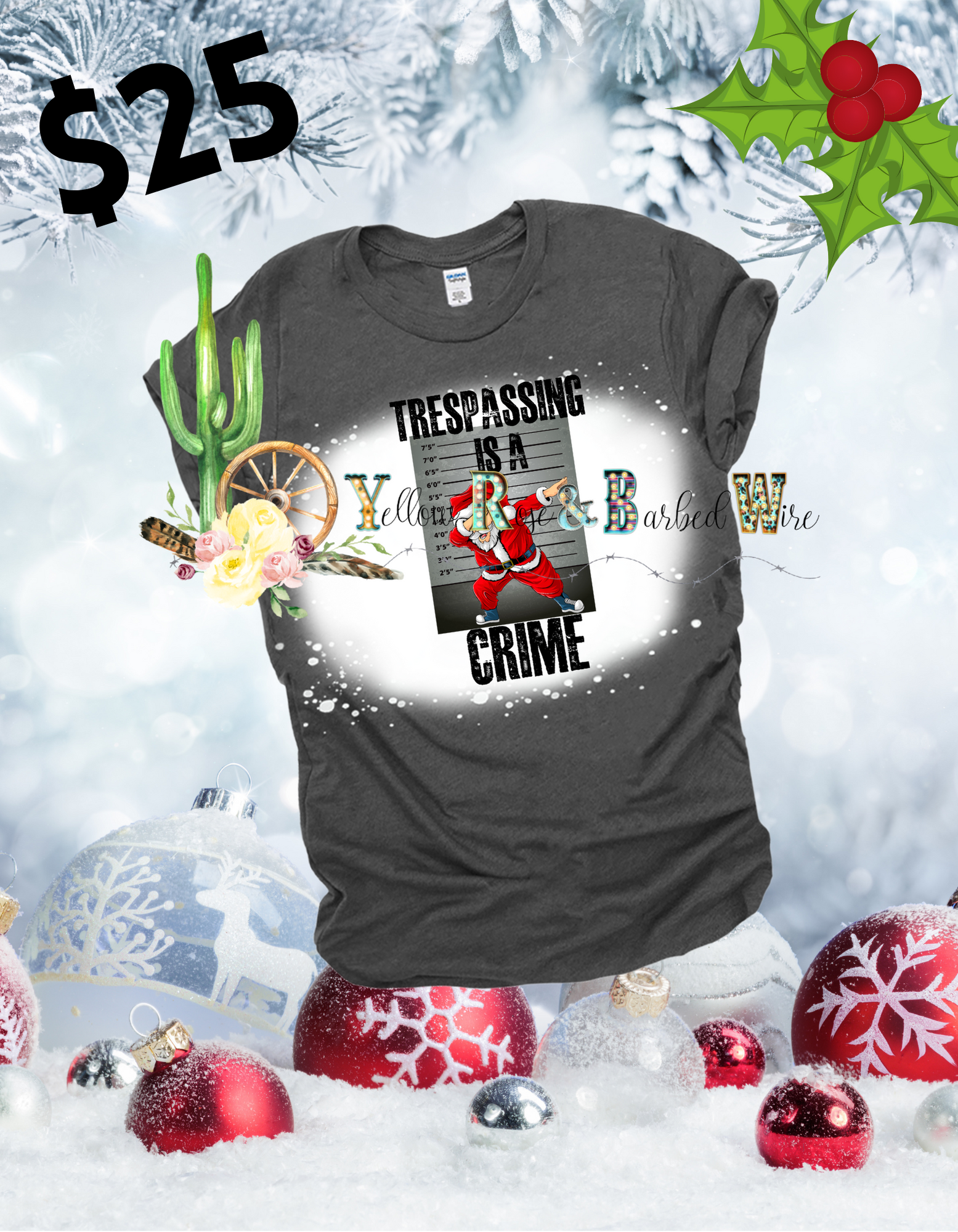 Santa 🎅 trespassing is a crime bleached tee