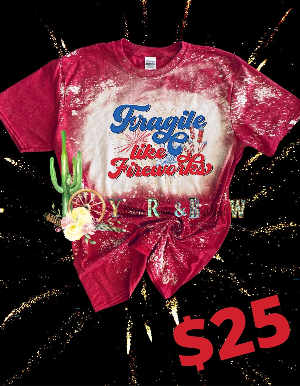 Fragile like fireworks bleached tees