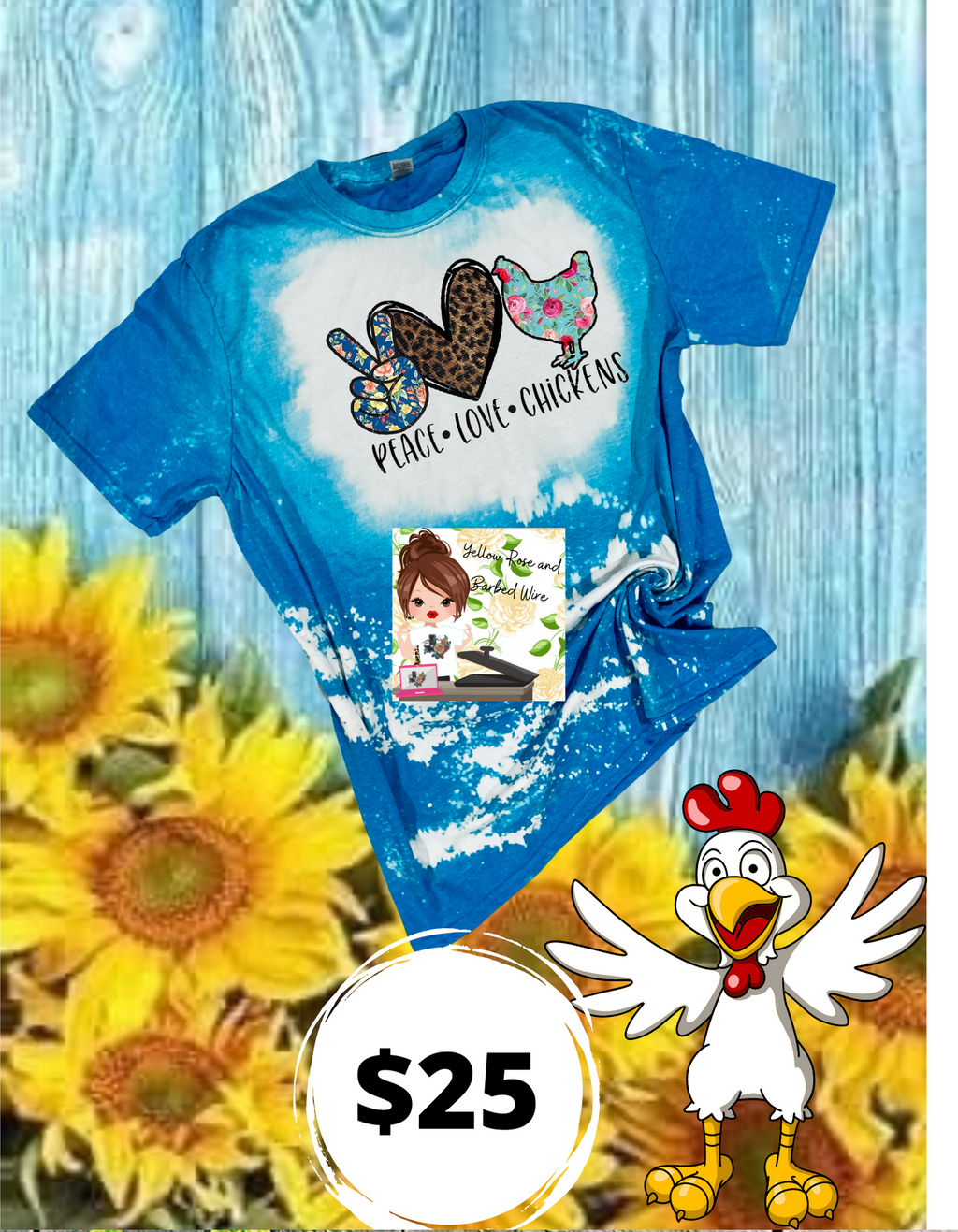 Peace, love, chickens bleached tee