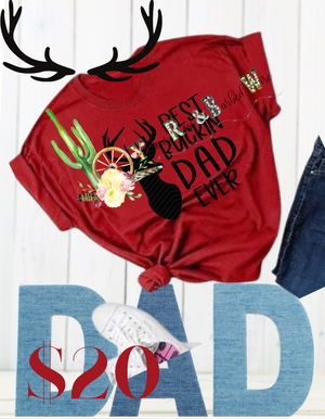 Best bucking dad ever tee!